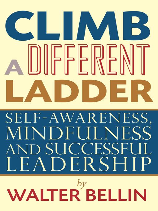 Title details for Climb a Different Ladder by Walter Bellin - Available